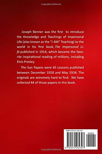 THE SUN PAPERS: A collection of 44 papers by Joseph Benner