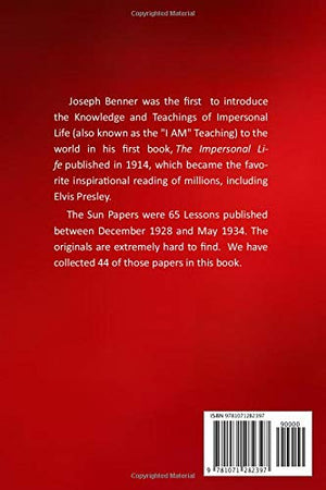 THE SUN PAPERS: A collection of 44 papers by Joseph Benner